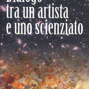 Dialogo tra un artista e uno scienziato